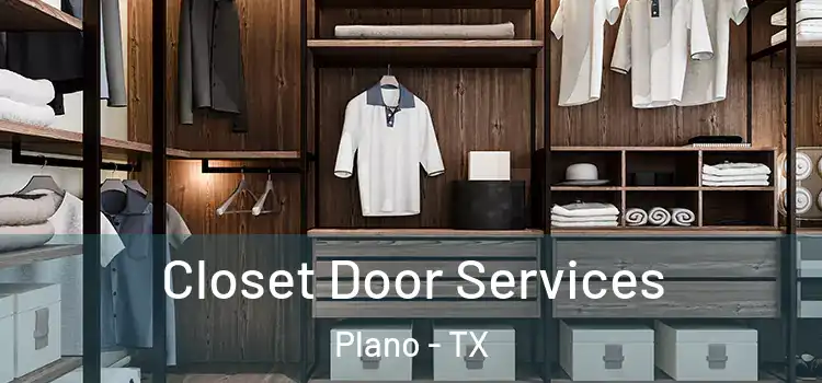 Closet Door Services Plano - TX