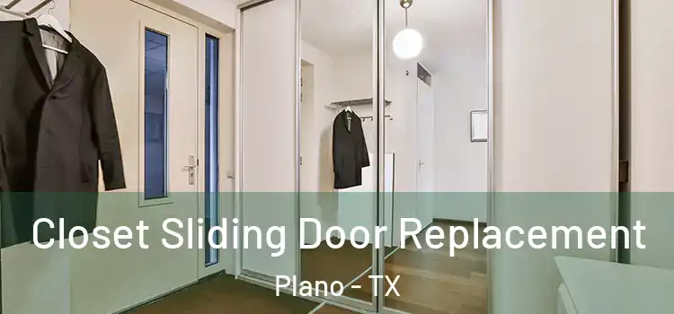 Closet Sliding Door Replacement Plano - TX