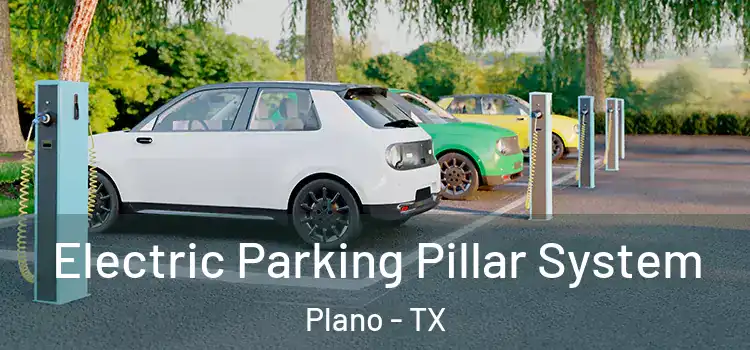 Electric Parking Pillar System Plano - TX