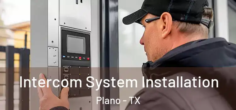 Intercom System Installation Plano - TX
