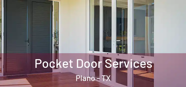 Pocket Door Services Plano - TX