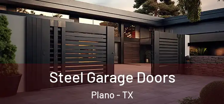 Steel Garage Doors Plano - TX